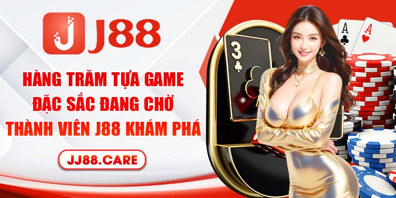 Hàng trăm tựa game đặc sắc đang chờ thành viên J88 khám phá