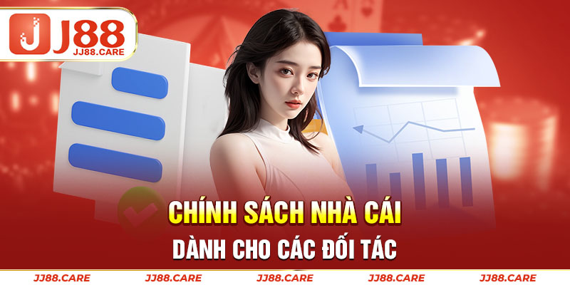 Chính sách nhà cái dành cho các đối tác