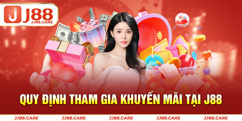 Quy định tham gia khuyến mãi tại J88